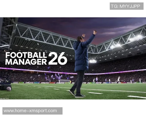 探索足球经理2014球探系统的深度与乐趣提升你的游戏策略与球队实力